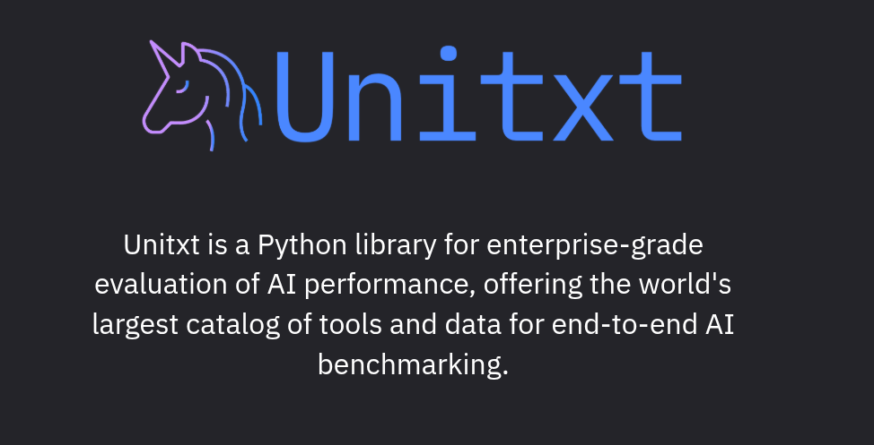 Unitxt: A Comprehensive Framework for Enterprise-Grade AI Performance Evaluation 4 1j6zjg2D2Urwhc66Aq3GOig