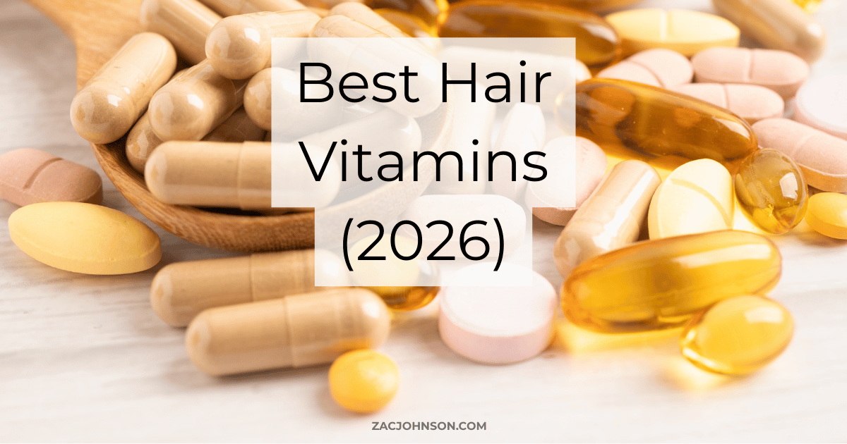 21 Best Hair Vitamins 2026