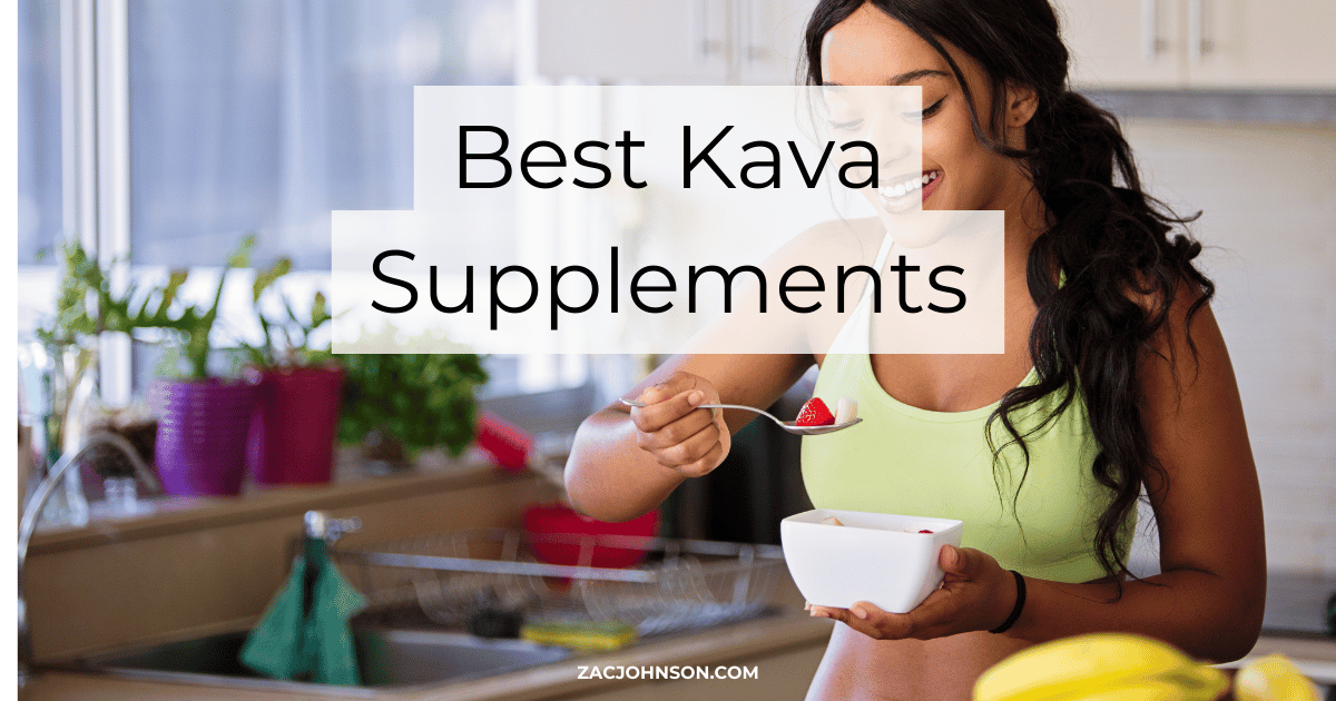 58 Best Kava Supplements