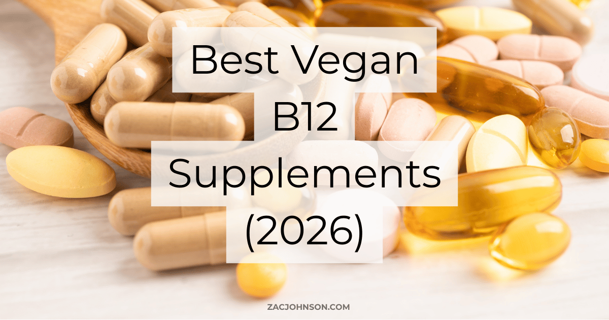 6 Best Vegan B12 Supplements 2026