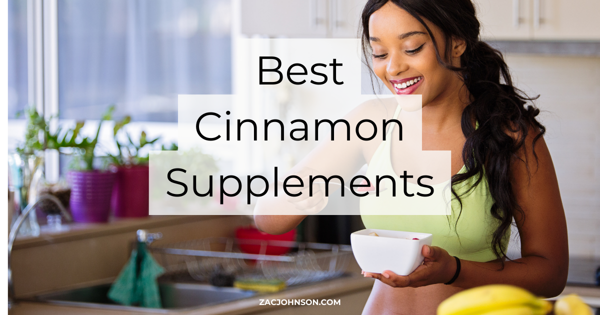 Best Cinnamon Supplements