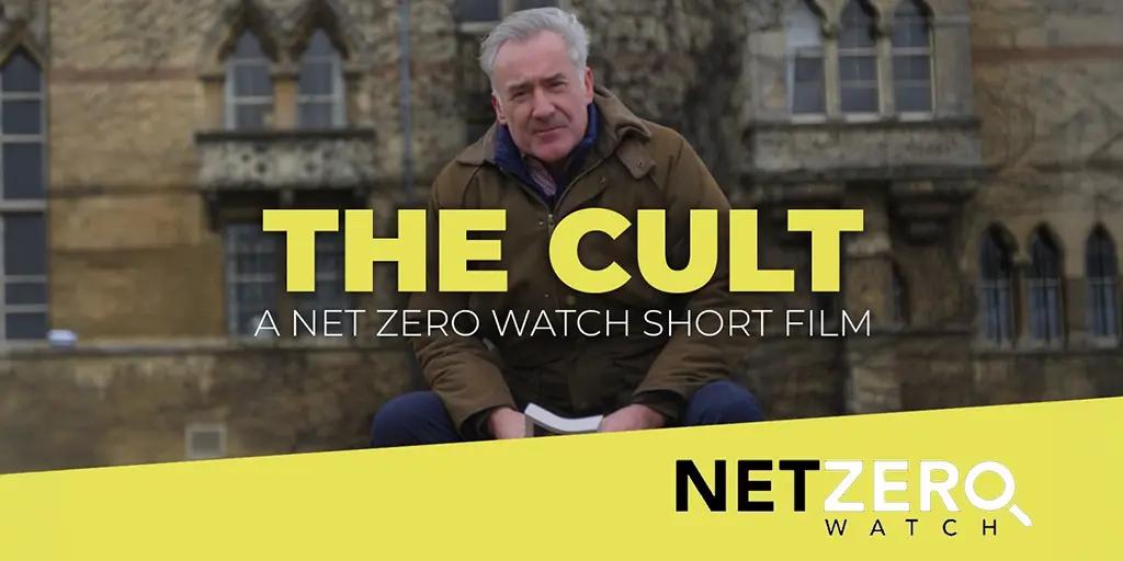 the cult net zero film gwpf