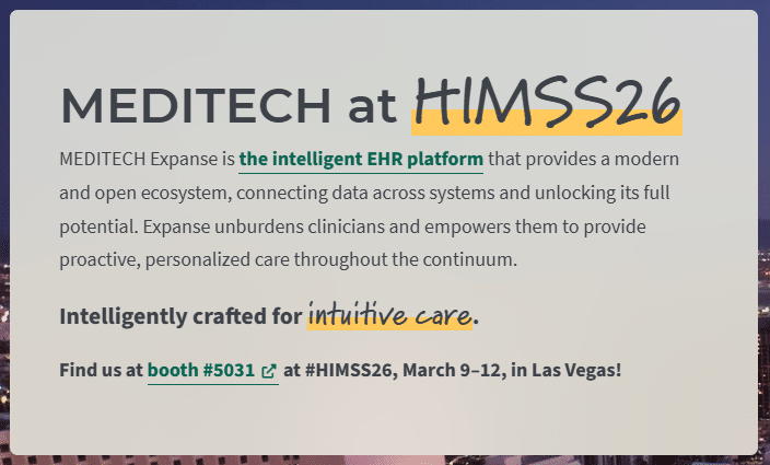 How Intelligent Interoperability and AI Are Redefining Tech Equity in Healthcare at HIMSS26 3 MEDITECH at HIMSS 2026