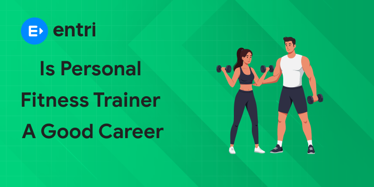 Is Personal Fitness Trainer a Good Career in 2026? - Entri Blog 1 Untitled 2026 02 27T181220.559