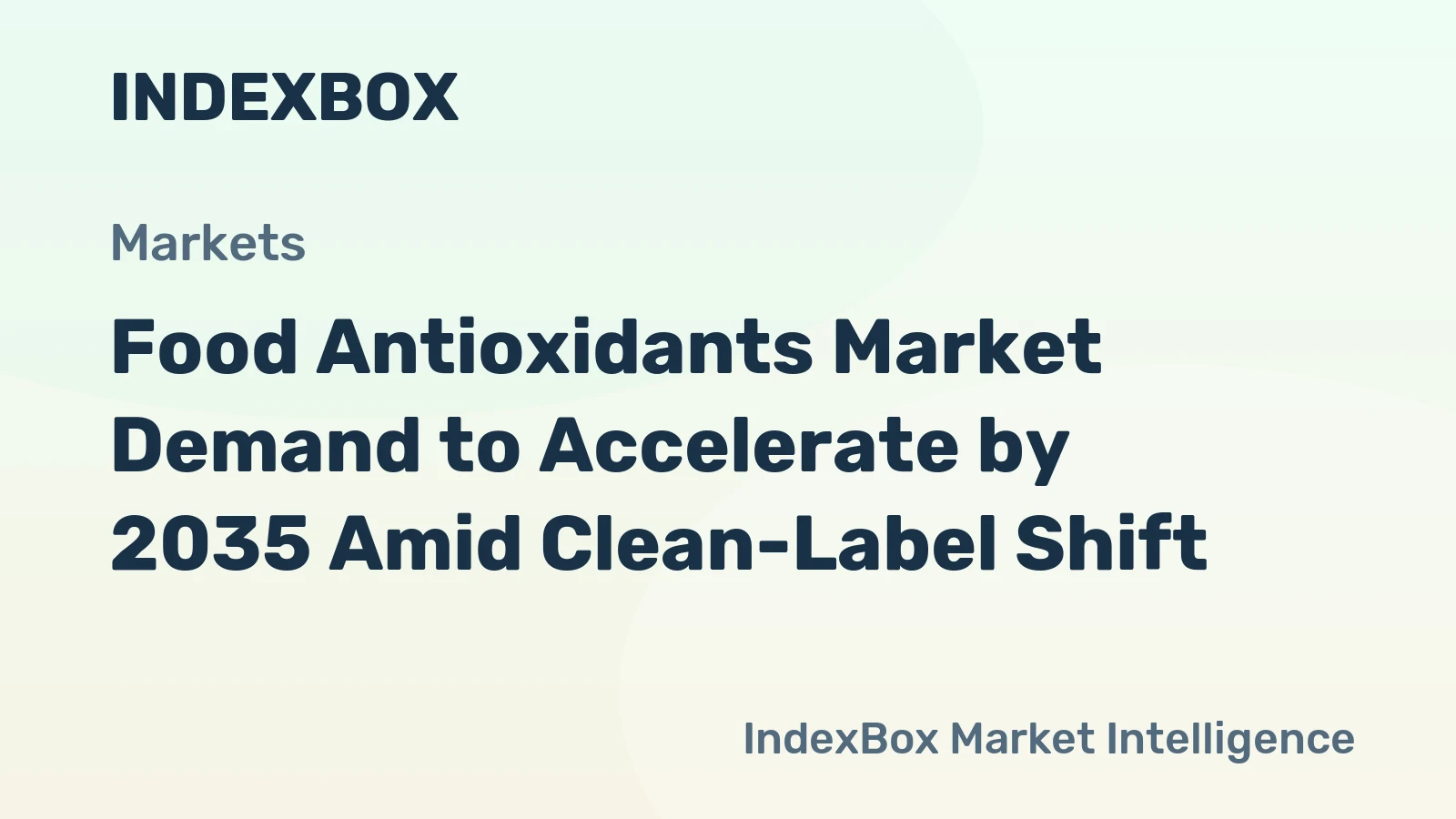 world food antioxidants market analysis forecast size trends and insights 1773184605