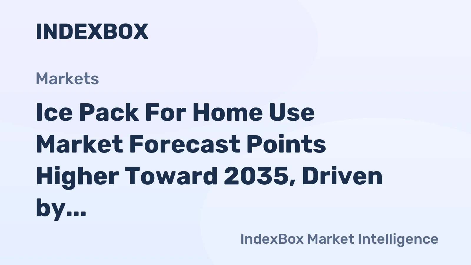 World Ice Pack For Home Use - Market Analysis, Forecast, Size, Trends and Insights - IndexBox 1 world kw ice pack for home use 840 market analysis forecast size trends and insights 1774182855