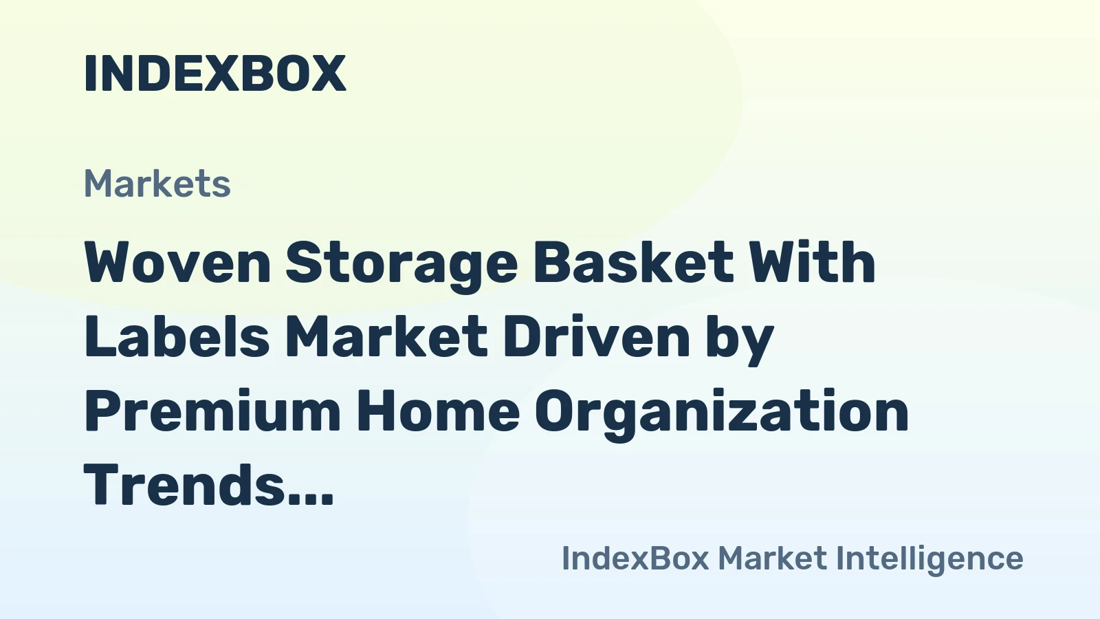 world kw woven storage basket with labels 840 market analysis forecast size trends and insights 1774078308