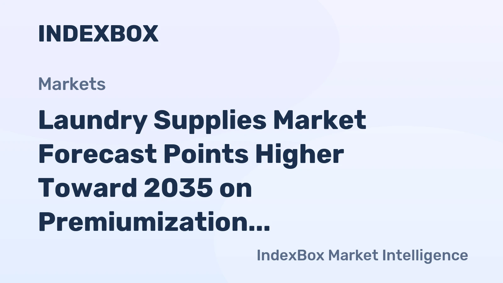 world laundry supplies market analysis forecast size trends and insights 1774007212