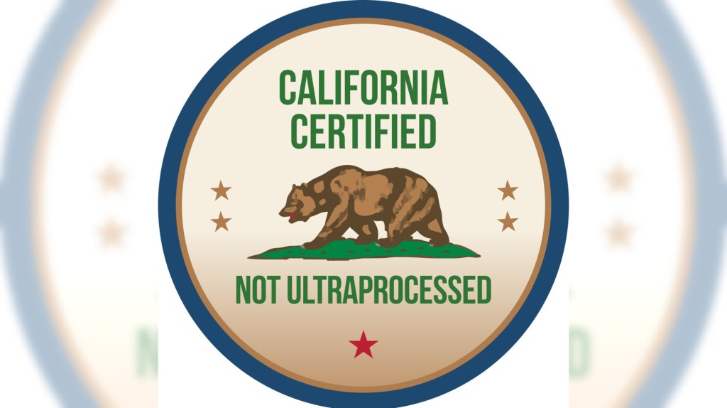 California could mark which foods are not ultra-processed in grocery stores 1 LDN L FOOD SEAL 0404 01 1