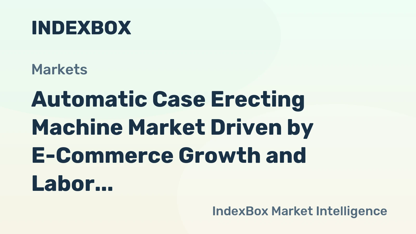 world automatic case erecting machine market analysis forecast size trends and insights 1775286146