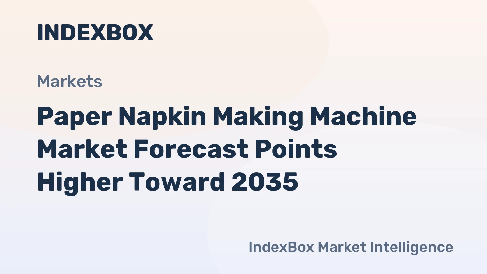 world paper napkin making machine market analysis forecast size trends and insights 1777023119