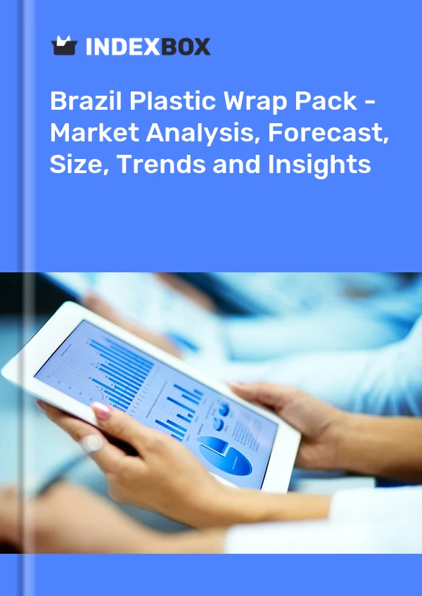 brazil plastic wrap pack market analysis forecast size trends and insights