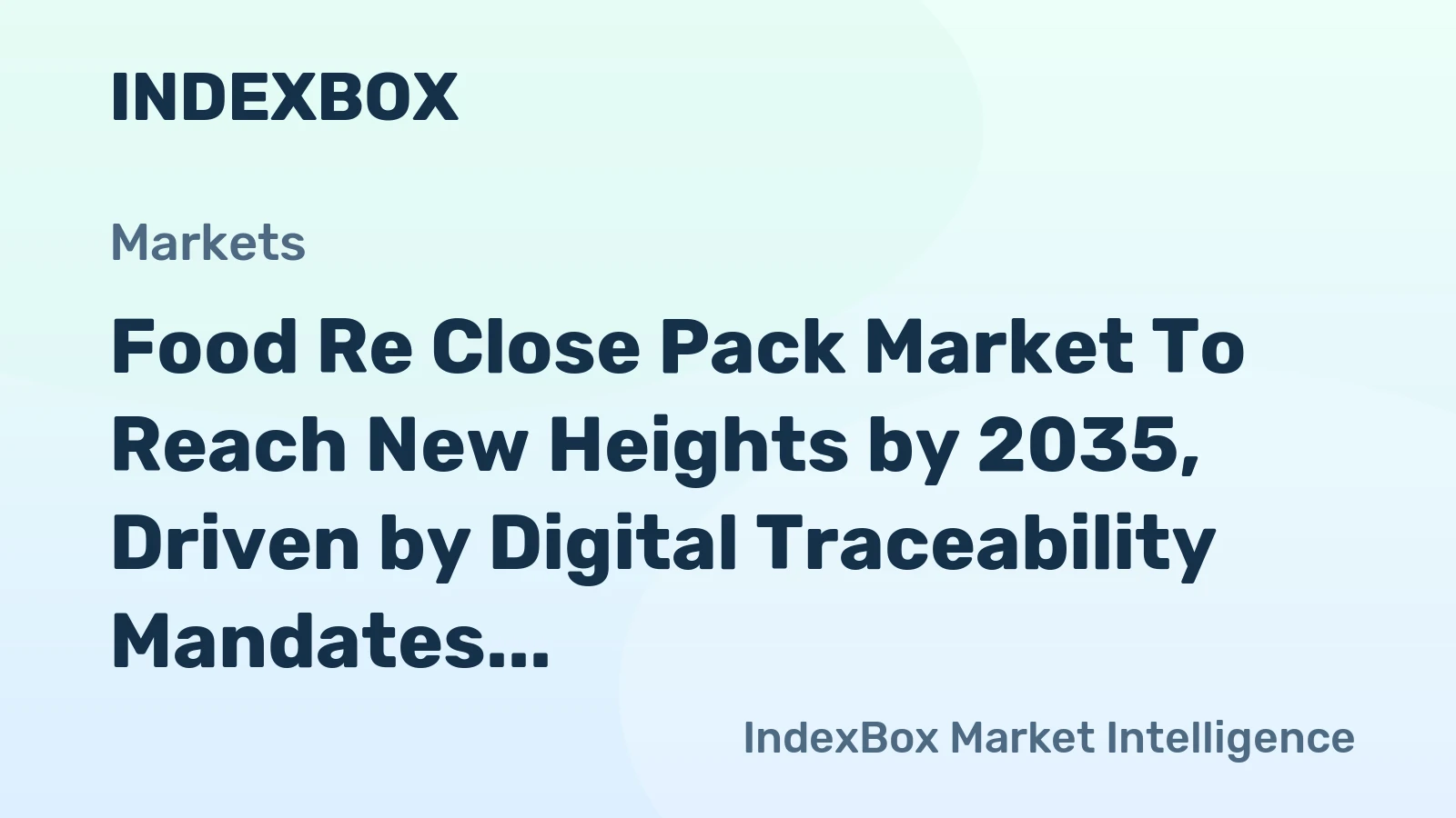 world food re close pack market analysis forecast size trends and insights 1779564712