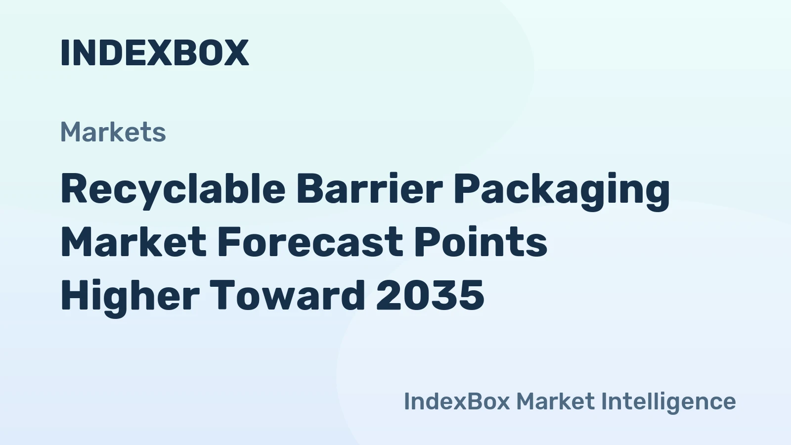 world recyclable barrier packaging market analysis forecast size trends and insights 1778545916