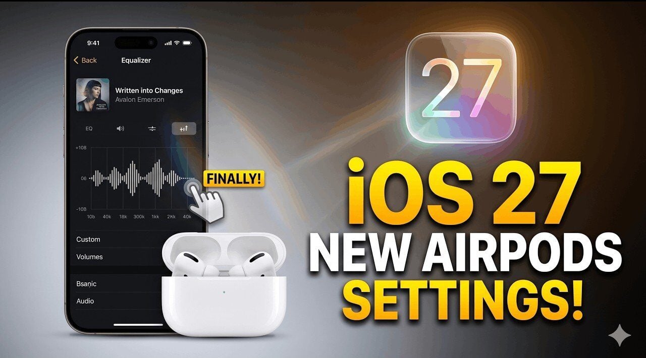 Apple Finally Fixed in the iOS 27 AirPods Menu 1 airpods menu redesign e1781802188179