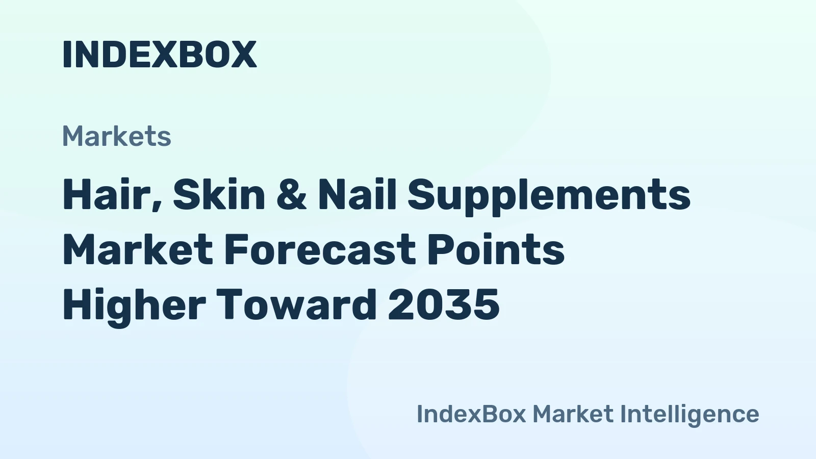 world hair skin nail supplements market analysis forecast size trends and insights 1780842717