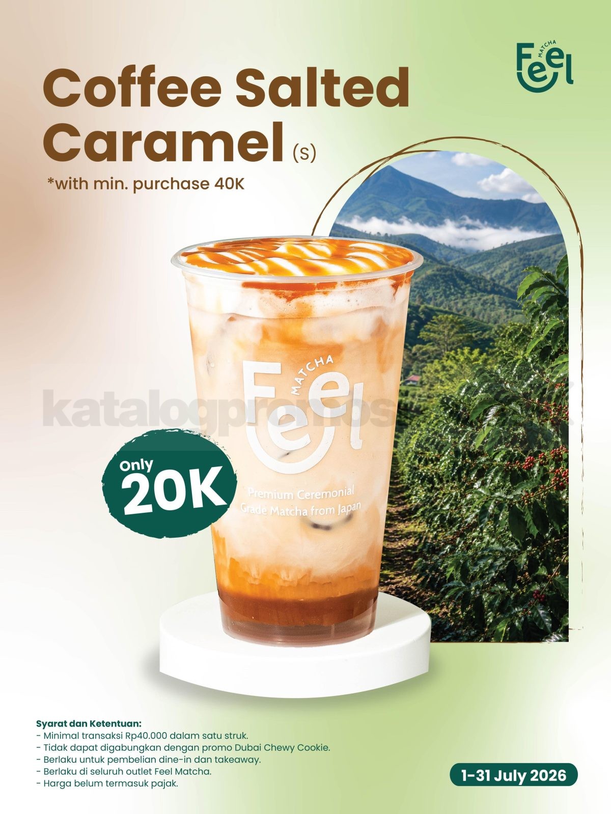 Promo Feel Matcha Coffee Salted Caramel Rp. 20.000 1 promo feel matcha coffee salted caramel rp 20000