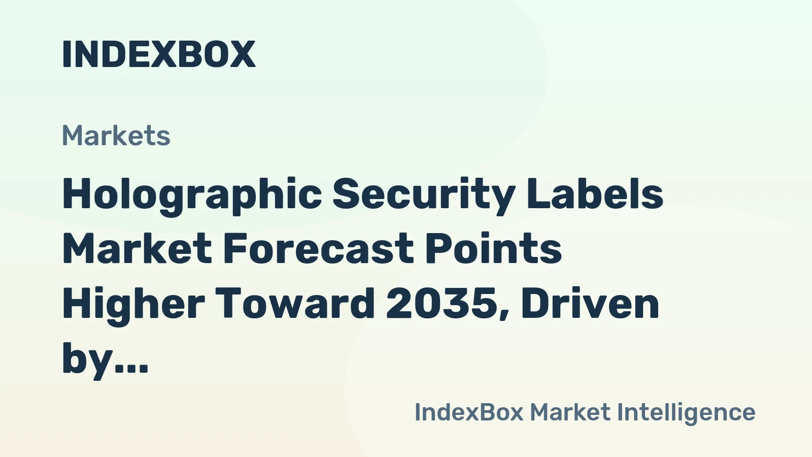 world holographic security labels market analysis forecast size trends and insights 1783147619